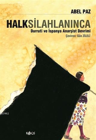 Halk Silahlanınca - Abel Paz (Diego Camacho) | Yeni ve İkinci El Ucuz 