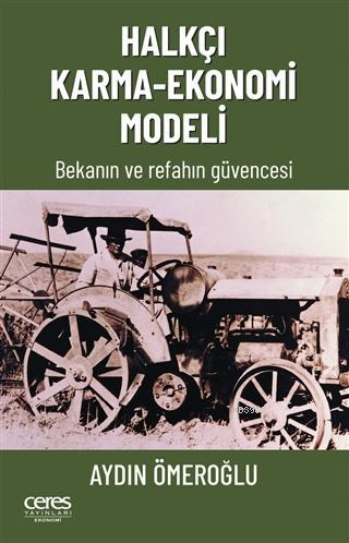 Halkçı Karma - Ekonomi Modeli - AYDIN ÖMEROĞLU | Yeni ve İkinci El Ucu