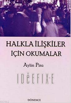 Halkla İlişkiler İçin Okumalar - Aylin Pira | Yeni ve İkinci El Ucuz K