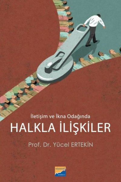 Halkla İlişkiler - İletişim ve İkna Odağında - Yücel Ertekin | Yeni ve