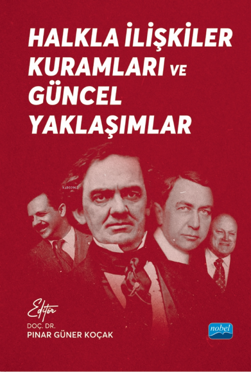 Halkla İlişkiler Kuramları ve Güncel Yaklaşımlar - Pınar Güner Koçak |