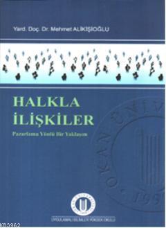 Halkla İlişkiler - Mehmet Alikişioğlu | Yeni ve İkinci El Ucuz Kitabın