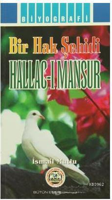 Hallac-ı Mansur - İsmail Mutlu- | Yeni ve İkinci El Ucuz Kitabın Adres