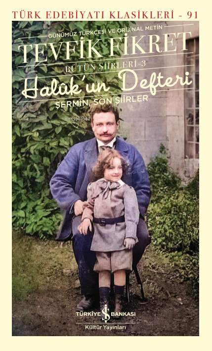 Halûk'un Defteri-Şermin;Son Şiirler -Bütün Şiirler - 3 - Tevfik Fikret