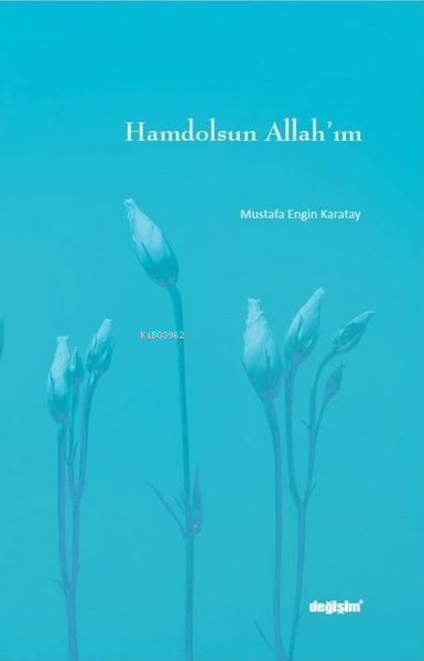 Hamdolsun Allah'ım - Mustafa Engin Karatay | Yeni ve İkinci El Ucuz Ki