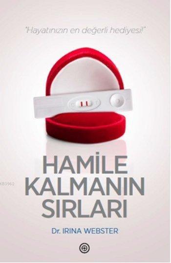 Hamile Kalmanın Sırları - Irina Webster | Yeni ve İkinci El Ucuz Kitab