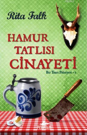 Hamur Tatlısı Cinayeti - Rita Falk | Yeni ve İkinci El Ucuz Kitabın Ad