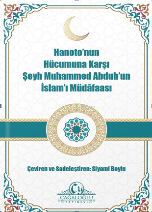 Hanaton'nun Hücumuna Karşı Şeyh Muhammed Abduh'un İslam'ı Müdâfaası - 