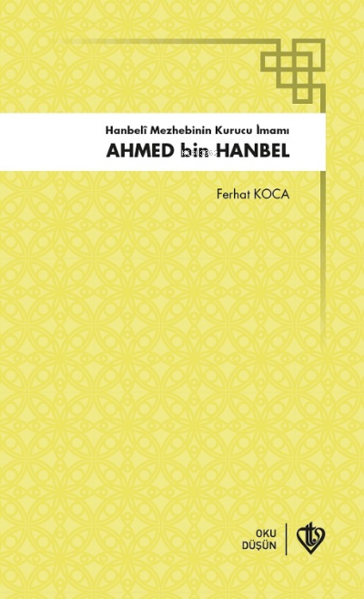 Ahmed Bin Hanbel - Ferhat Koca- | Yeni ve İkinci El Ucuz Kitabın Adres