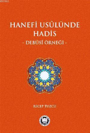 Hanefi Usulünde Hadis Debusi Örneği - Recep Tuzcu | Yeni ve İkinci El 