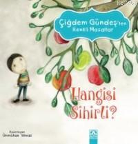 Hangisi Sihirli ? - Çiğdem Güneş | Yeni ve İkinci El Ucuz Kitabın Adre