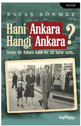 Hani Ankara Hangi Ankara? - Savaş Sönmez | Yeni ve İkinci El Ucuz Kita