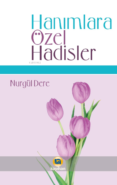 Hanımlara Özel Hadisler - Nurgül Dere | Yeni ve İkinci El Ucuz Kitabın