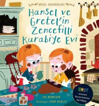 Hansel ve Gretel'in Zencefilli Kurabiye Evi - Masal Arkadaşları - Sue 