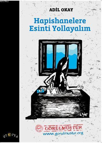 Hapishanelere Esinti Yollayalım - Adil Okay | Yeni ve İkinci El Ucuz K