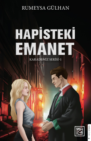 Hapisteki Emanet - Karadeniz Serisi 1 - Rumeysa Gülhan | Yeni ve İkinc