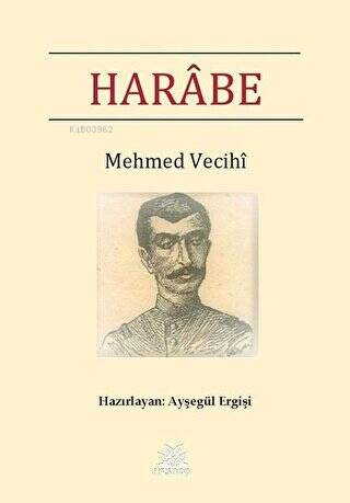 Harabe - Mehmed Vecihi | Yeni ve İkinci El Ucuz Kitabın Adresi