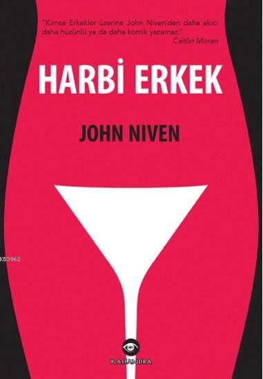 Harbi Erkek - John Niven | Yeni ve İkinci El Ucuz Kitabın Adresi