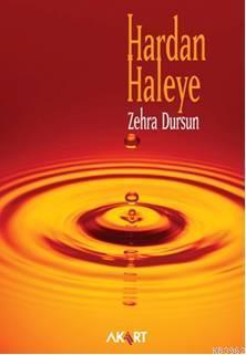 Hardan Haleye - Zehra Dursun | Yeni ve İkinci El Ucuz Kitabın Adresi