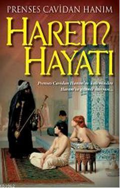 Harem Hayatı - Prenses Cavidan Hanım | Yeni ve İkinci El Ucuz Kitabın 