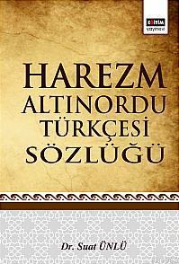 Harezm Altınordu Türkçesi Sözlüğü - Suat Ünlü | Yeni ve İkinci El Ucuz