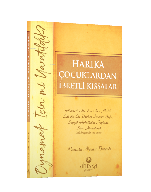 Harika Çocuklardan İbretli Kıssalar - Mustafa Necati Bursalı | Yeni ve