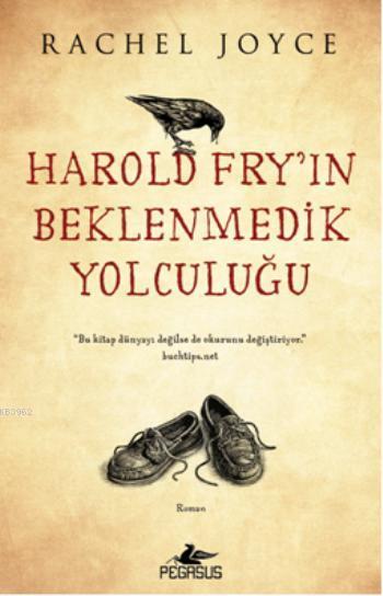 Harold Fry'ın Beklenmedik Yolculuğu - Rachel Joyce | Yeni ve İkinci El