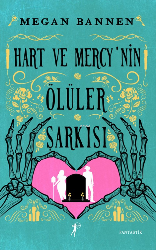 Hart ve Mercy'nin Ölüler Şarkısı - Megan Bannen | Yeni ve İkinci El Uc