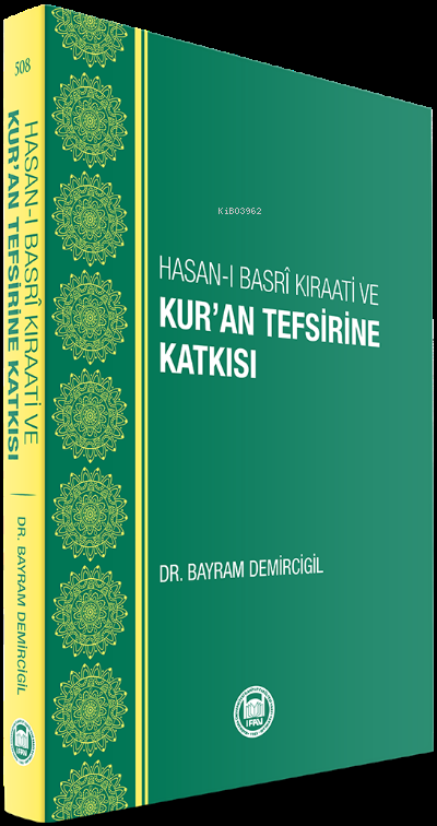 Hasan-ı Basri Kıraati Ve Kuran Tefsirine Katkısı - Bayram Demircigil |