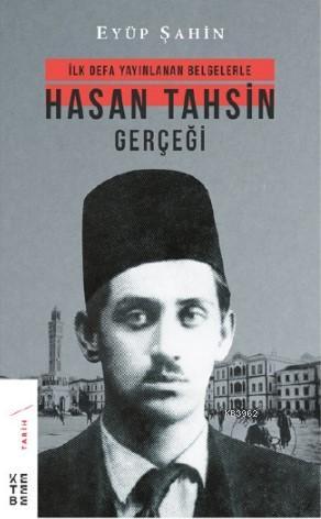 Hasan Tahsin Gerçeği - Eyüp Şahin | Yeni ve İkinci El Ucuz Kitabın Adr