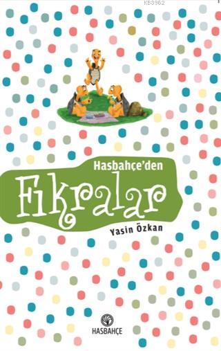 Hasbahçe'den Fıkralar - Yasin Özkan | Yeni ve İkinci El Ucuz Kitabın A