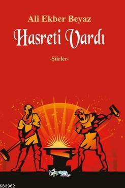 Hasreti Vardı - Ali Ekber Beyaz | Yeni ve İkinci El Ucuz Kitabın Adres