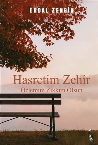 Hasretim Zehir Özlemim Zıkkım Olsun - Erdal Zengin | Yeni ve İkinci El