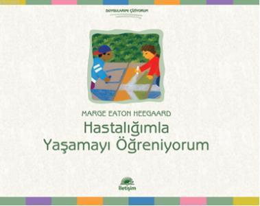 Hastalığımla Yaşamayı Öğreniyorum - Marge Eaton Heegaard | Yeni ve İki