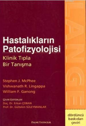 Hastalıkların Patofizyolojisi Klinik Tıpla Bir Tanışma - Stephen J. Mc