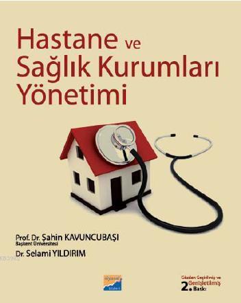 Hastane ve Sağlık Kurumları Yönetimi - Selami Yıldırım | Yeni ve İkinc