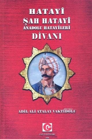 Hatayi Şah Hatayi Anadolu Hatayileri Divanı - Adil Ali Atalay Vaktidol