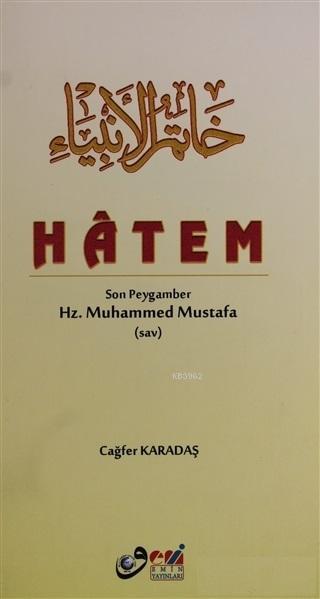 Hatem Son Peygamber Hz. Muhammed Mustafa - Cağfer Karadaş | Yeni ve İk