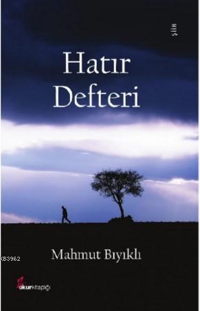 Hatır Defteri - MAHMUT BIYIKLI | Yeni ve İkinci El Ucuz Kitabın Adresi