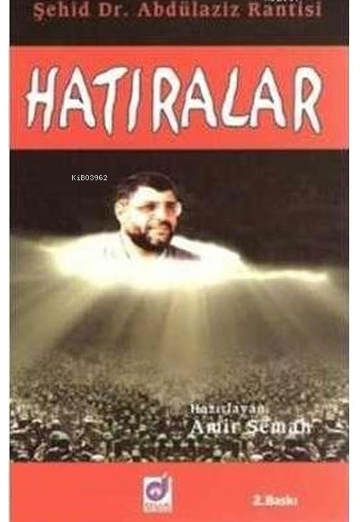 Hatıralar - Abdulaziz Rantisi | Yeni ve İkinci El Ucuz Kitabın Adresi