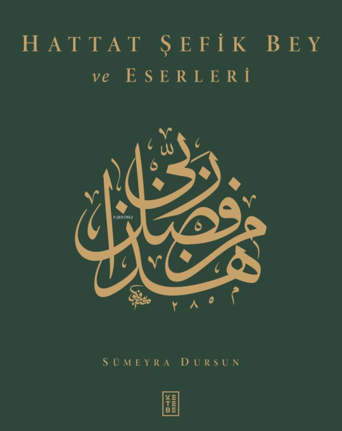 Hattat Şefik Bey ve Eserleri - Sümeyra Dursun | Yeni ve İkinci El Ucuz