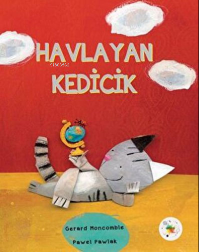 Havlayan Kedicik - Kaye Baillie | Yeni ve İkinci El Ucuz Kitabın Adres