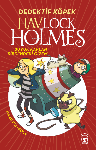 Havlock Holmes - Büyük Kaplan Sirkindeki Gizem - Isaac Palmıola | Yeni