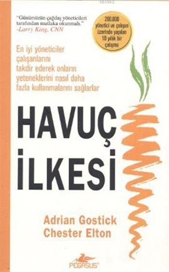 Havuç İlkesi - Adrian Gostick- | Yeni ve İkinci El Ucuz Kitabın Adresi