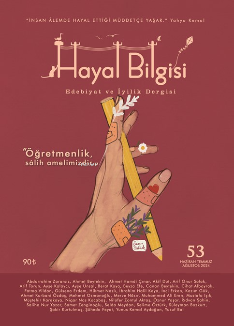 Hayal Bilgisi Edebiyat ve İyilik Dergisi;Yıl: 14, Sayı: 52 - Arif Onur