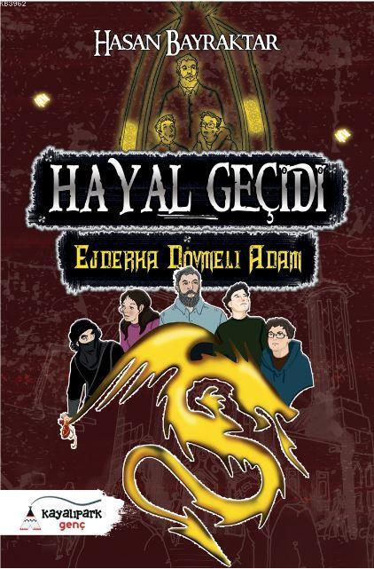 Hayal Geçidi 2 - Ejderha Dövmeli Adam - Hasan Bayraktar | Yeni ve İkin