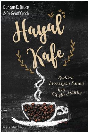 Hayal Kafe - Duncan D. Bruce | Yeni ve İkinci El Ucuz Kitabın Adresi