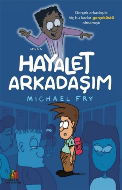 Hayalet Arkadaşım - Michael Fry | Yeni ve İkinci El Ucuz Kitabın Adres