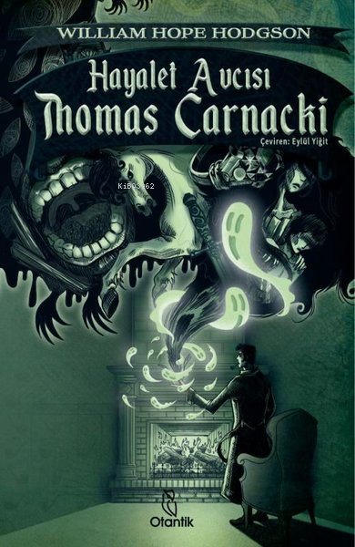 Hayalet Avcısı: Thomas Carnacki - William Hope Hodgson | Yeni ve İkinc