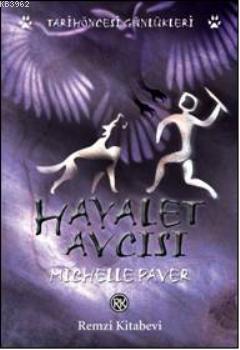 Hayalet Avcısı - Michelle Paver | Yeni ve İkinci El Ucuz Kitabın Adres